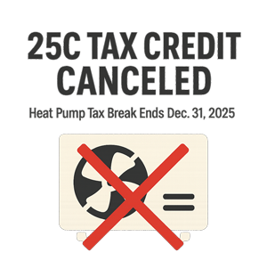 25C Tax Credit Ending in 2025